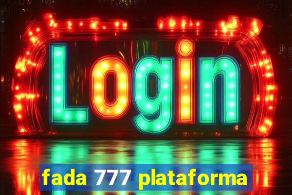 fada 777 plataforma